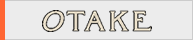 OTAKE